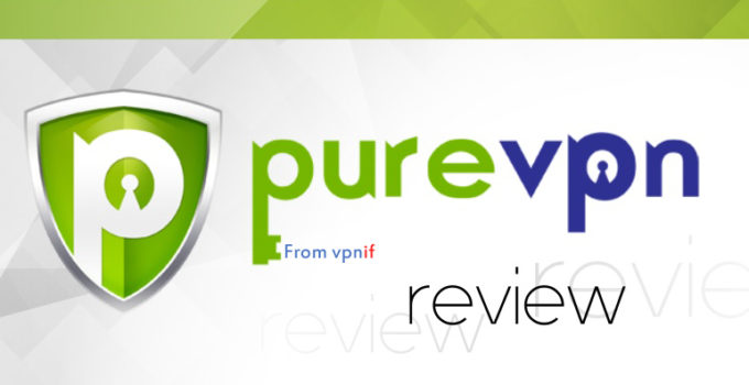 pure vpn review from vpnif.com