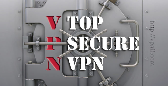 3 top secure VPN service