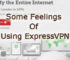Some feelings of using ExpressVPN
